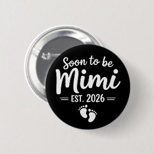 Soon To Be Mimi 2026 Pregnancy Announcement New 6 Cm Round Badge