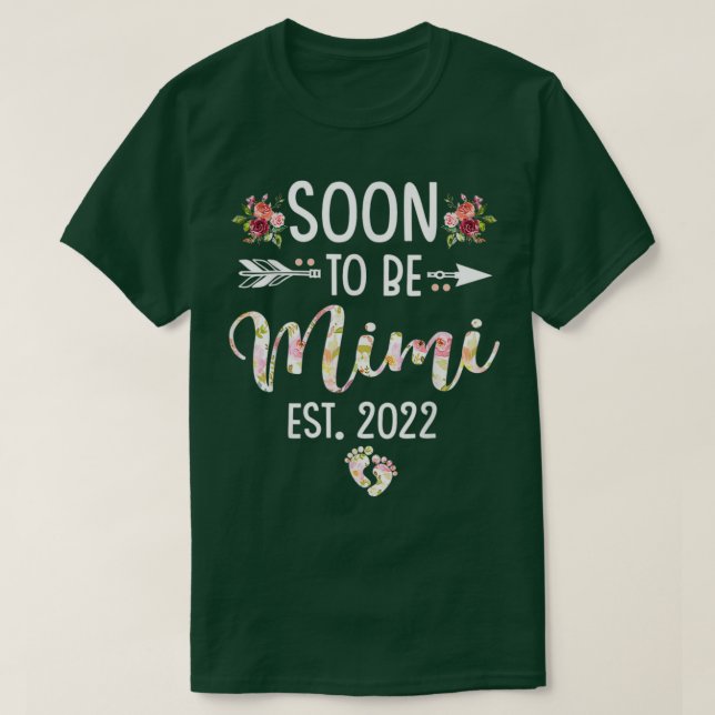 Soon To Be Mimi Est 2022 Flower Mothers Day  T-Shirt (Design Front)