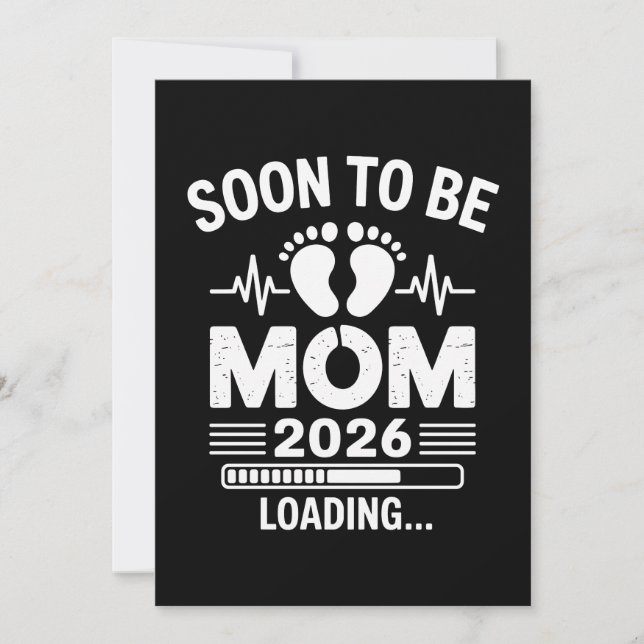 Soon To Be Mom 2026 Loading Pregnancy Announcement (Front)