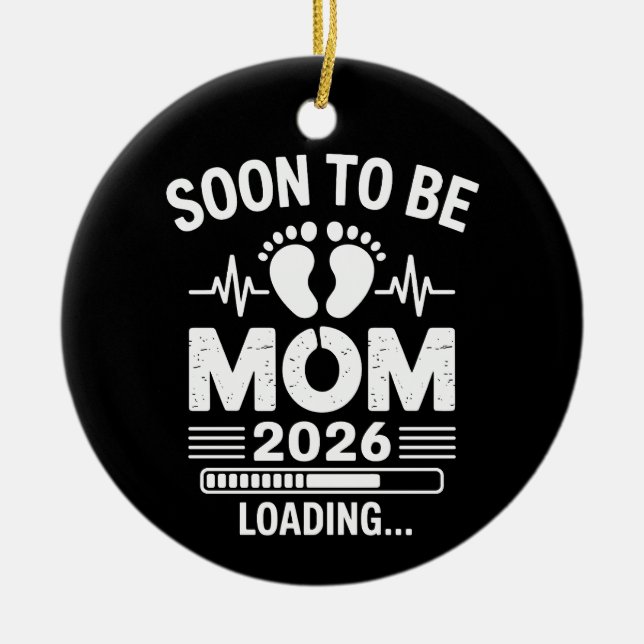 Soon To Be Mom 2026 Loading Pregnancy Announcement Ceramic Tree Decoration (Front)