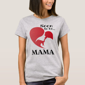 soon to be mom T-Shirt
