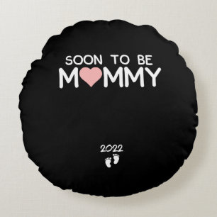 Soon To Be Mommy 2022 Mother's Day First Time Round Cushion