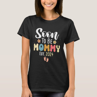 Soon to be Mommy 2024 Cute Floral First Time Mom P T-Shirt