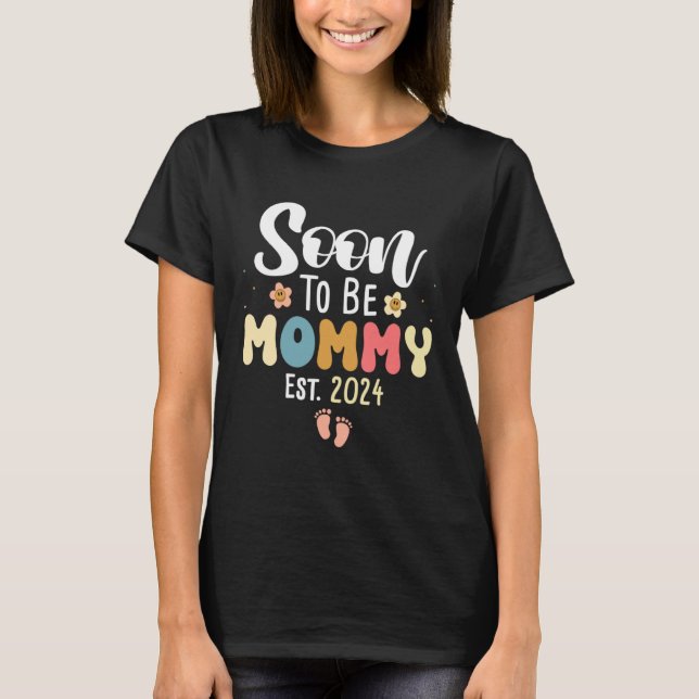 Soon to be Mommy 2024 Cute Floral First Time Mom P T-Shirt (Front)