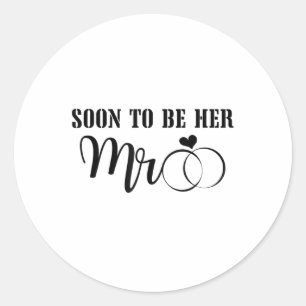 Soon To Be Mr. &amp; Mrs. Celebrate The Bride And  Classic Round Sticker
