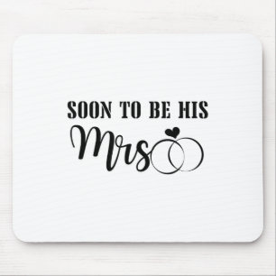 Soon To Be Mr. & Mrs. Celebrate The Bride And Mouse Pad