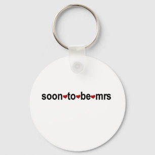 Soon To Be Mrs Key Ring