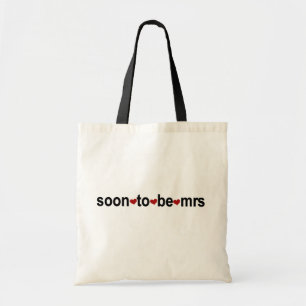 Soon To Be Mrs T-shirts and Gifts Tote Bag