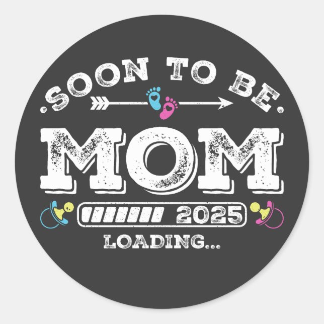 Soon to Be Mum 2025 Loading Classic Round Sticker (Front)