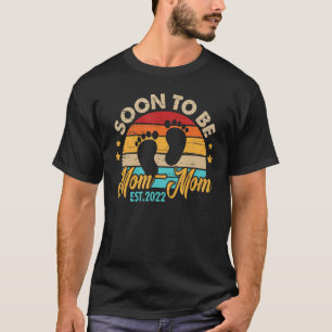 Soon To Be Mum Mum 2022 Funny For Women Mother's T-Shirt