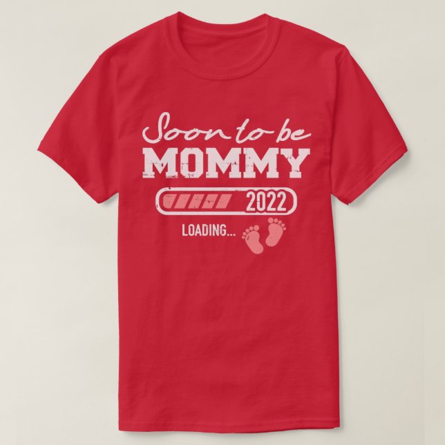Soon to be mummy 2022 loading bar T-Shirt (Design Front)