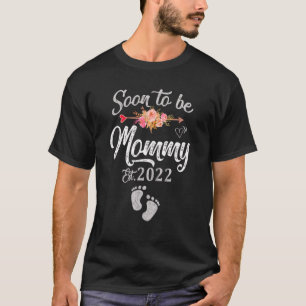Soon To Be Mummy 2022 Mother's Day First Time Mum T-Shirt