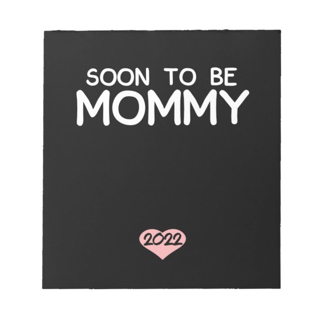 Soon To Be Mummy 2022 Mother's Day First Time Notepad (Front)
