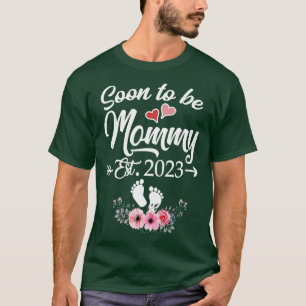 Soon To Be Mummy 2023 Mothers Day First Time Mum T-Shirt