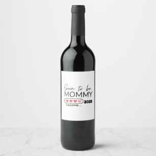 Soon to Be Mummy 2025 Valentine Day Pregnancy Wine Label