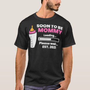 Soon To Be Mummy Est 2021 Pregnancy Reveal Mummy L T-Shirt