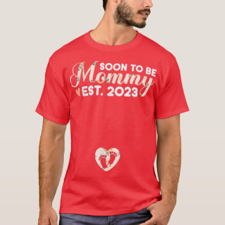 Soon To Be Mummy Mum 2023 Pregnancy Announcement  T-Shirt