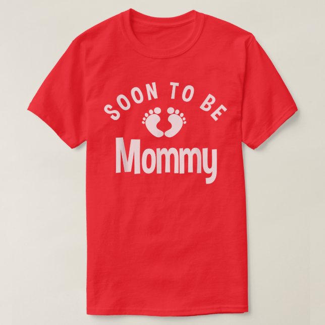 Soon To Be Mummy New Mum Pregnancy Reveal  T-Shirt (Design Front)