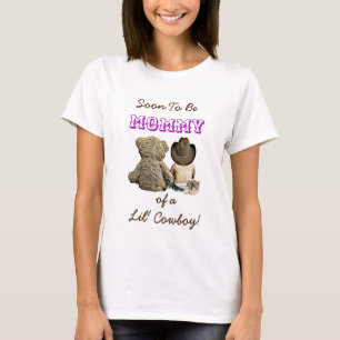 Soon to be Mummy of a Lil' Cowboy & Teddy Bear T-Shirt