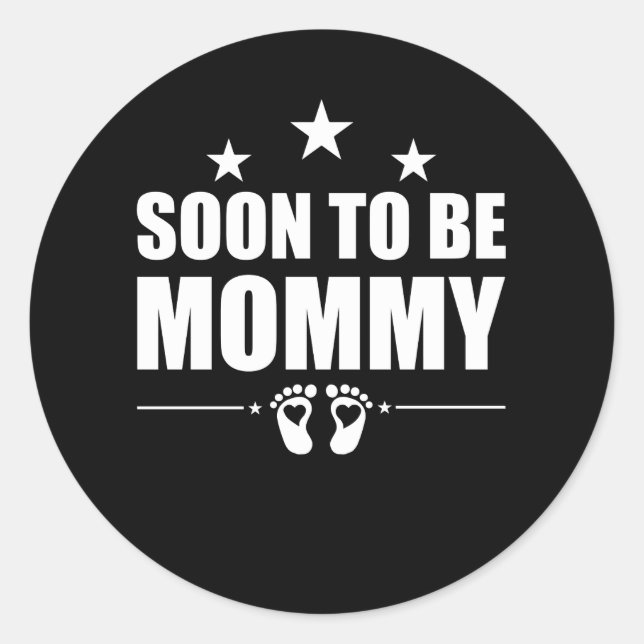 Soon To Be Mummy Pregnancy Announcement Reveal Mum Classic Round Sticker (Front)