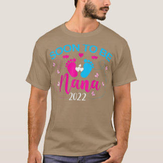 Soon To Be Nana 2022 Pregnancy Announcement  T-Shirt