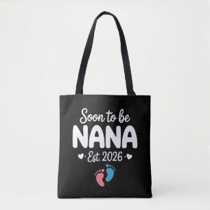 Soon To Be Nana 2026 Funny Pregnancy Announcement  Tote Bag