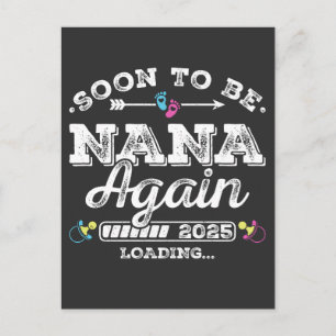 Soon to Be Nana Again 2025 Loading Postcard