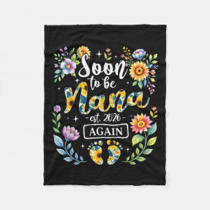Soon To Be Nana Again Est 2026 New Grandma Floral  Fleece Blanket