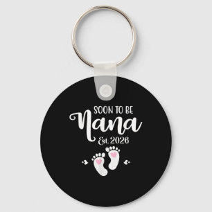 Soon To Be Nana Est. 2026 Baby Funny Nana Key Ring