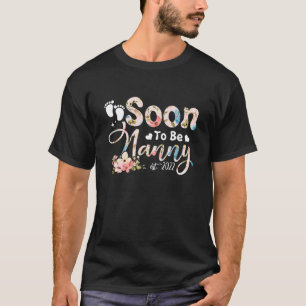 Soon To Be Nanny Est. 2022 Mother's Day First Time T-Shirt