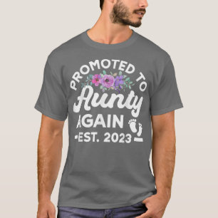 Soon To Be New Mum Pregnancy Promoted To Aunty Aga T-Shirt