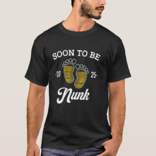 Soon To Be Nunk Est 2025 Loading Baby Footprint T-Shirt