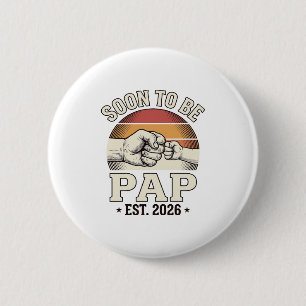 Soon to Be Pap 2026 Vintage Baby Fist Bump Design_ 6 Cm Round Badge