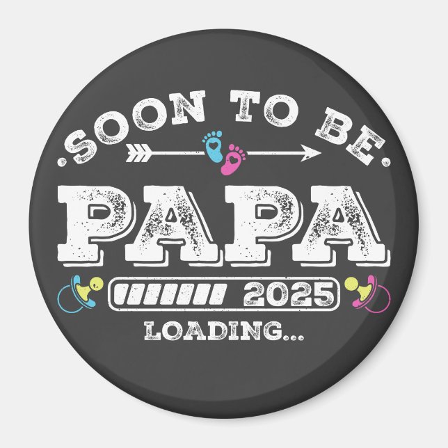 Soon to Be Papa 2025 Loading Circle Magnet (Front)