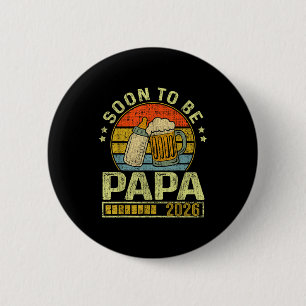 Soon To Be Papa 2026 Expecting Baby Promoted To Fa 6 Cm Round Badge