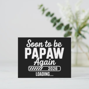 Soon to be Papaw again est. 2026 Future New Dad  Announcement Postcard
