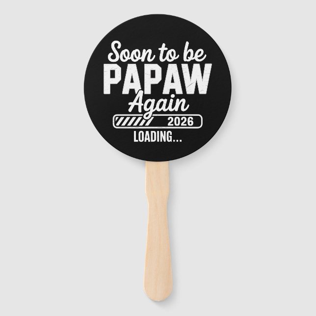 Soon to be Papaw again est. 2026 Future New Dad  Hand Fan (Front)
