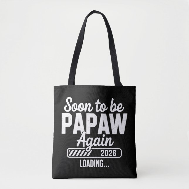 Soon to be Papaw again est. 2026 Future New Dad  Tote Bag (Front)