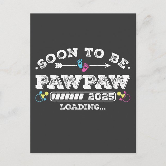 Soon to Be Pawpaw 2025 Loading Postcard (Front)