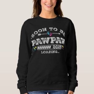 Soon to Be Pawpaw 2025 Loading Women Sweatshirt
