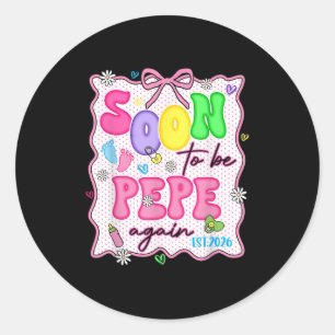 Soon To Be Pepe Again Est 2026 Baby Reveal Party G Classic Round Sticker