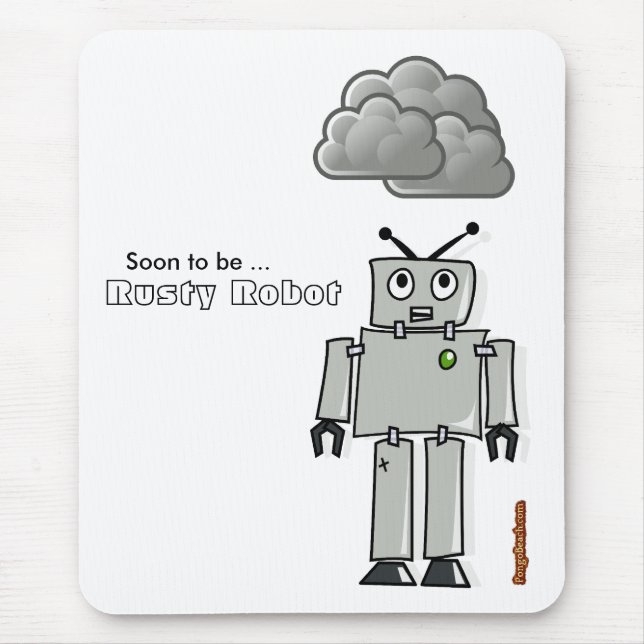 Soon to be Rusty Robot Mouse Pad (Front)