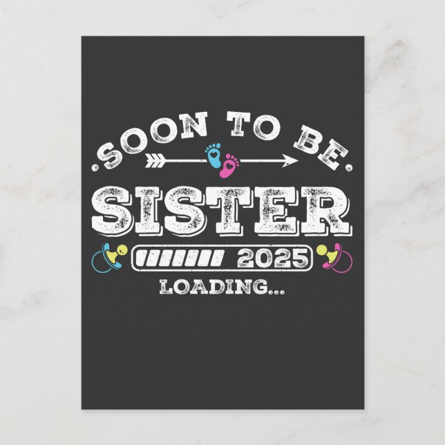 Soon to Be Sister 2025 Loading Postcard (Front)