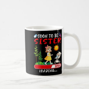 Soon To Be Sister 2026 Loading Pregnancy Mom Annou Coffee Mug