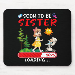 Soon To Be Sister 2026 Loading Pregnancy Mom Annou Mouse Pad