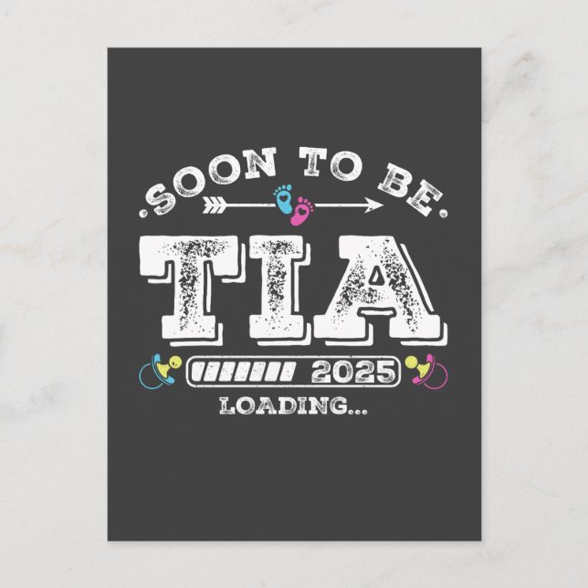 Soon to Be Tia 2025 Loading Postcard (Front)