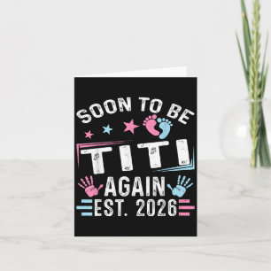 Soon To Be Titi Again Est. 2026 Vintage Titi  Card