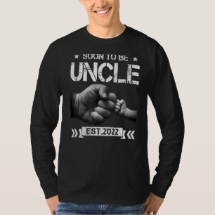 Soon To Be Uncle 2022 For Promoted To Uncle New Un T-Shirt