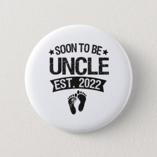 Soon To Be Uncle 2022 Funny New Born Baby Gift 6 Cm Round Badge