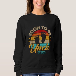 Soon To Be Uncle 2023 Father's Day First Time Dad Sweatshirt